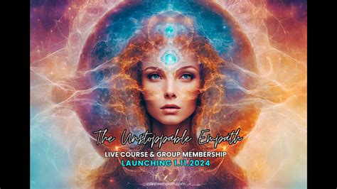 The Unstoppable Empath Course And Group Membership Begins Tomorrow 1 11 2024 By Infiniti 🦋