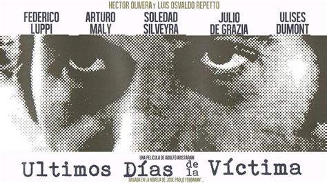 Los últimos Días De La Victima