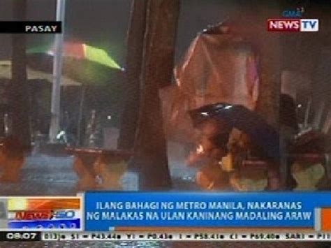 NTG Ilang Bahagi Ng Metro Manila Nakaranas Ng Malakas Na Ulan