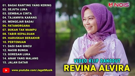 Bagai Ranting Yang Kering Sejuta Luka Dangdut Klasik Revina Alvira