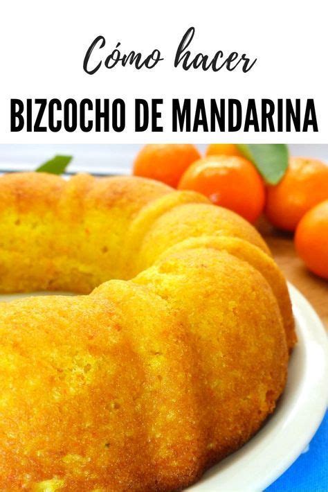 Bizcocho De Mandarina La Cocina De Lila Recetas De Comida Receta