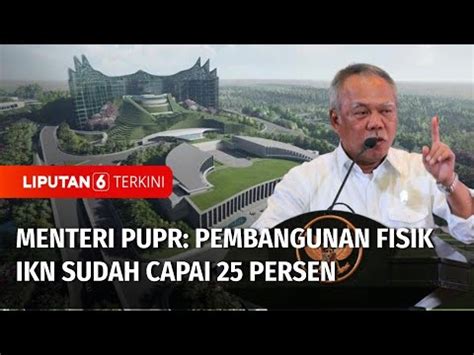 Progres Pembangunan Fisik Ikn Sudah Capai Persen Youtube