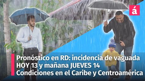 Pronóstico del tiempo para República Dominicana disminuyen las lluvias