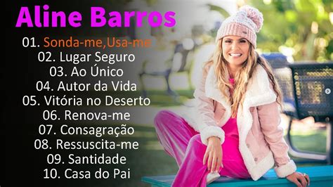 ALINE BARROS As melhores musicas gospel para abençoar sua vida 2024