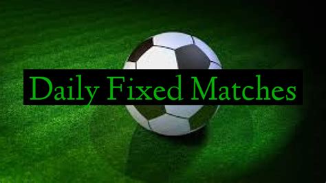 Daily Fixed Matches Football Predictions Betting Tips