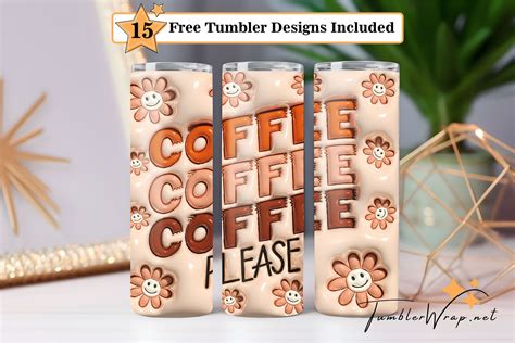 D Inflated Coffee Please Tumbler Png Oz Skinny Tumbler Wrap