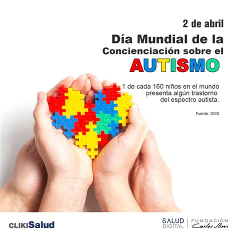 D A Mundial De La Concienciaci N Sobre El Autismo Clikisalud Net