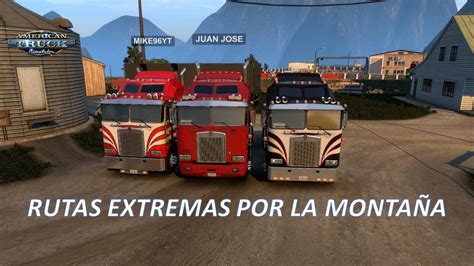 Convoy Rutas Extremas Por La Monta A Kenworth K E Ats