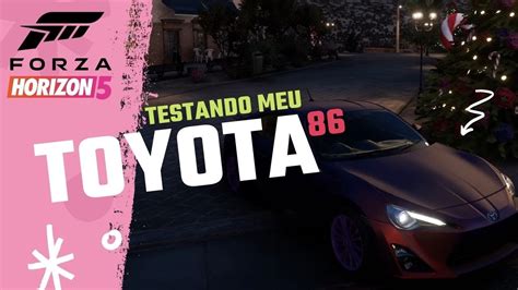 Forza Horizon 5 Testando O Toyota 86 Japonês Youtube