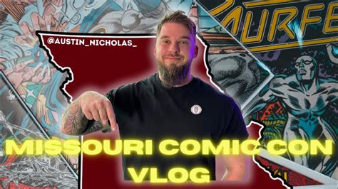 Missouri Comic Con Vlog W Media Pass Youtube