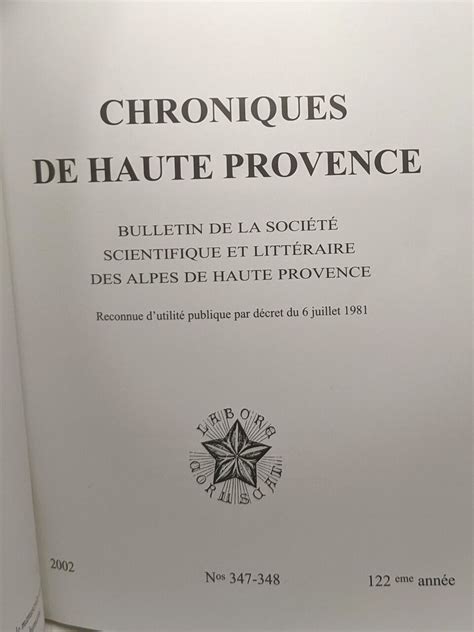 Chroniques De Haute Provence Bulletin De La Soci T Scientifique Et