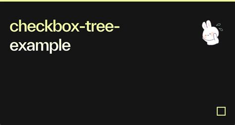 Checkbox Tree Example Codesandbox