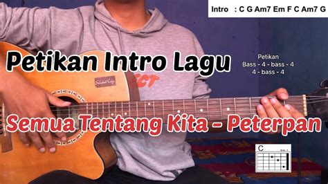 Petikan Intro Lagu Semua Tentang Kita Peterpan Tutorialgitar