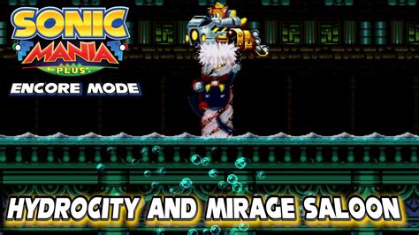 Hyrdocity And Mirage Saloon All Chaos Emeralds Encore Mode Part 4 Sonic Mania Plus Youtube