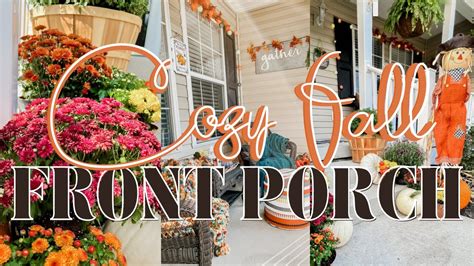 New Cozy Fall Front Porch Clean And Decorate Fall Porch Decor Ideas