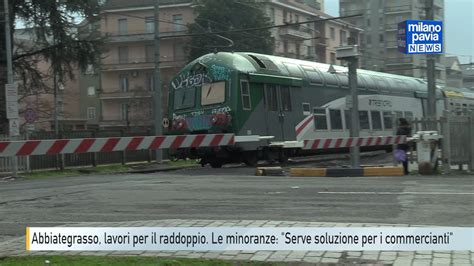 Abbiategrasso E I Lavori Per Il Raddoppio Le Minoranze Serve Una