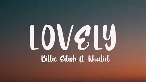 Billie Eilish - lovely (Lyrics) ft. Khalid - YouTube