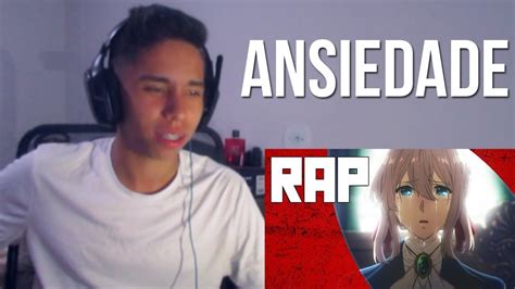 React Rap Ansiedade Crise Existencial Noragami Violet Evergarden