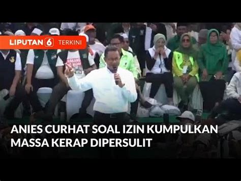 Kampanye Di Tegal Anies Curhat Soal Izin Kumpulkan Massa Kerap