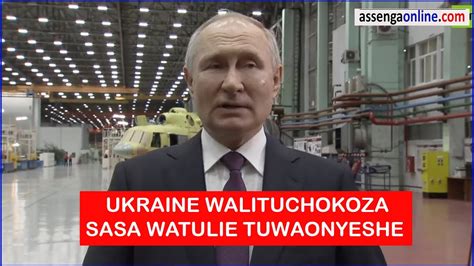 Rais Putini Wa Urusi Leo Atoa Tamko Zito Kwa Ukraine Urusi Tunalinda