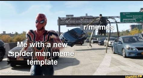 Me With A New Spider Man Meme Template Made With Mamat Ifunny