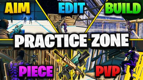 Play PRACTICE ZONE EDIT AIM PIECE 5251 6106 7517 Fortnite Zone