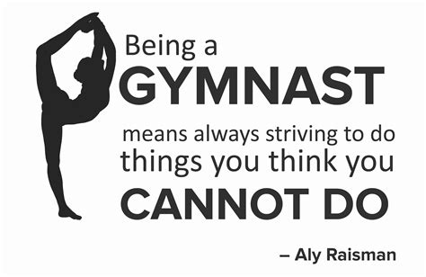 Being A Gymnast Means Always Striving To Do Things You Think You Cannot