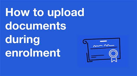 How To Upload Documents During Enrolment Youtube