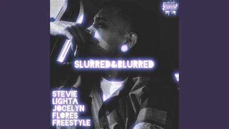 Jocelyn Flores Freestyle Slurred Blurred Youtube