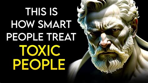 Smart Ways To Deal With Toxic People Marcus Aurelius Stoicism