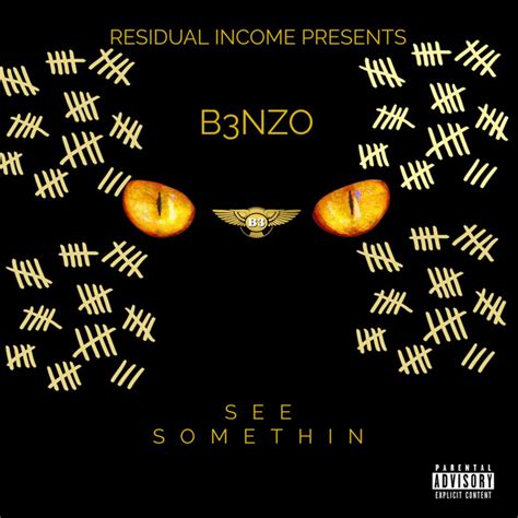 See Somethin Single By B3nzo Spotify