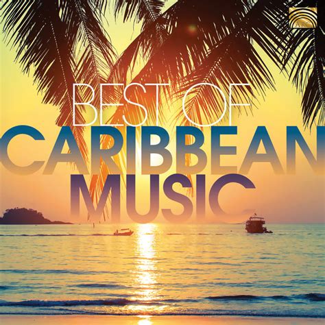 Best Of Caribbean Music Compilation By Various Artists Spotify