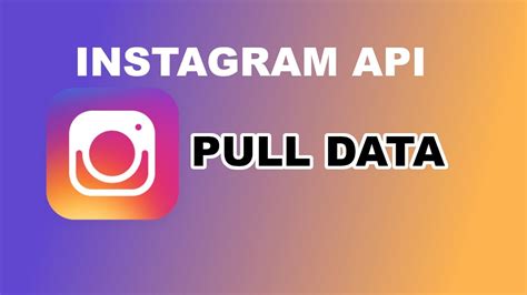 Introduction To Instagram Graph Api For Beginner Python Programmer