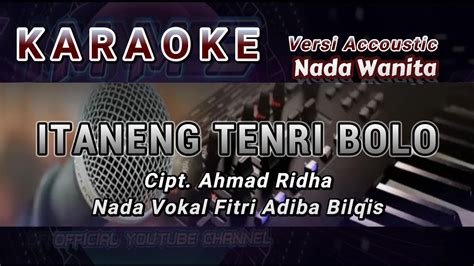 KARAOKE BUGIS ITANENG TENRI BOLO NADA TINGGI WANITA VERSI