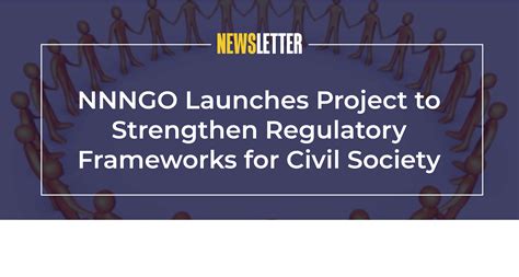 Nnngo Launches Project To Strengthen Regulatory Frameworks For Civil