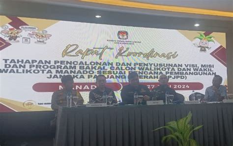 KPU Manado Gelar Rakor Tahapan Pencalonan Penyusunan Visi Misi Dan