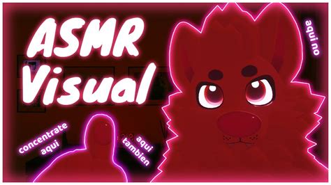 Furry Asmr Un Asmr Visual Para Relajarte Esta Noche Susurros Y Mouth