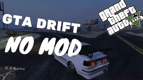 CARA DRIFT DI GTA 5 NO MOD GAMPANG BANGET LANGSUNG BISA YouTube