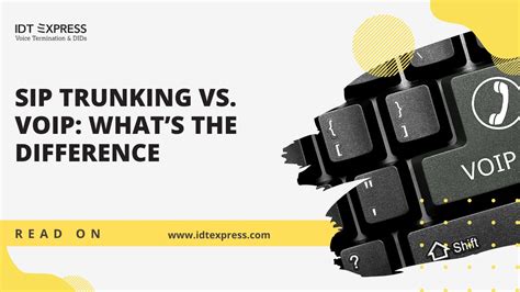 Sip Trunking Vs Voip Whats The Difference Idt Express