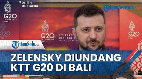 Zelensky Diundang Presiden Jokowi Untuk Hadiri KTT G20 Di Bali Tetapi