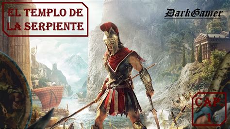 Assassins Creed Odyssey Ep El Templo De La Serpiente Youtube