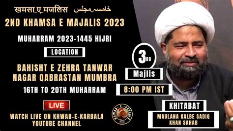 Live Rd Majlis Maulana Kalbe Sadiq Khan Sahab Tanwar Nagar