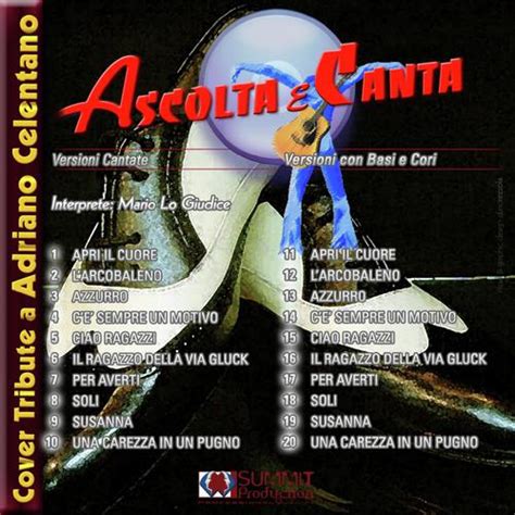 Ascolta E Canta - Tribute E Basi Di Adriano Celentano Songs Download - Free Online Songs @ JioSaavn