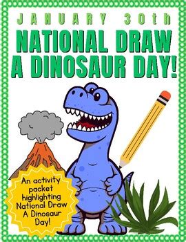 National Draw A Dinosaur Day Activity Packet - January 30th by HenRyCreated