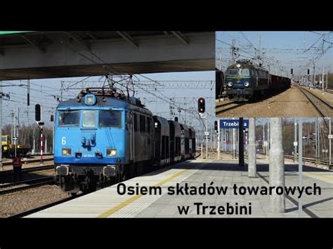 Osiem Poci G W Towarowych W Trzebini Youtube