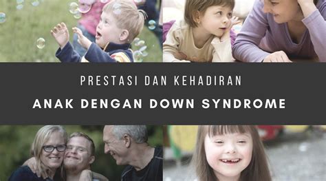 Ciri Ciri Sindrom Down Down Syndrome Merupakan Kelainan Genetik Yang Terjadi Pada Kromosom 21