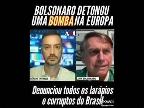 BOLSONARO DETONOU UMA BOMBA NA EUROPA DENUNCIOU TODOS OS Larápio