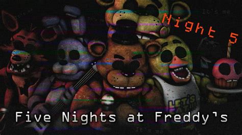 Fnaf 1 Night 5the End Youtube