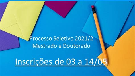 Processo Seletivo Para Ingresso De Alunos Nos Cursos De Mestrado E