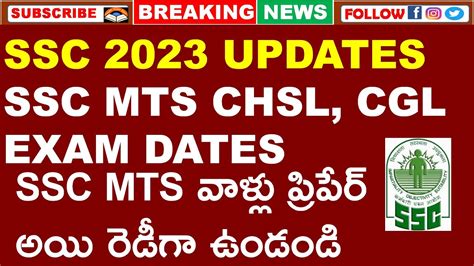 Ssc Exam Latest Updates Ssc Mts Exam Dates Out Chsl Cgl Capf Exam